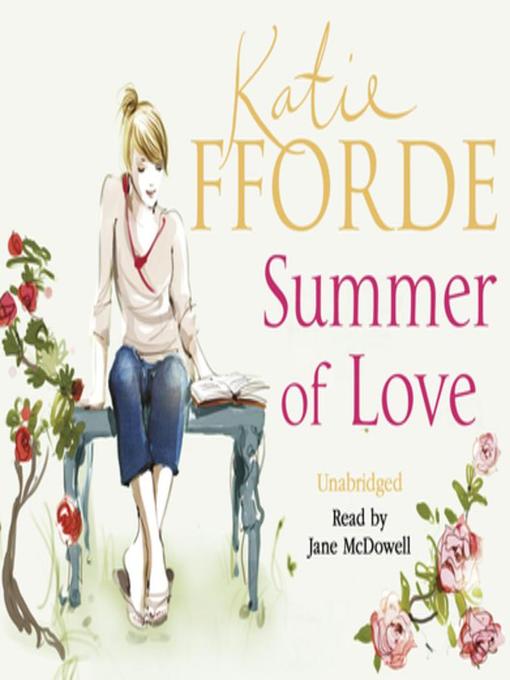 Title details for Summer of Love by Katie Fforde - Available